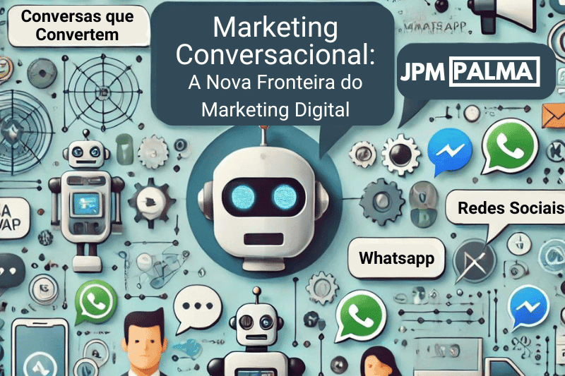 Marketing Conversacional A Nova Fronteira do Marketing Digital